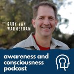 Awareness and Consciousness Podcast